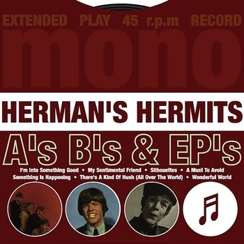 A's, B's & EP's - Herman's Hermits