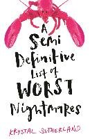A Semi Definitive List of Worst Nightmares - Sutherland Krystal