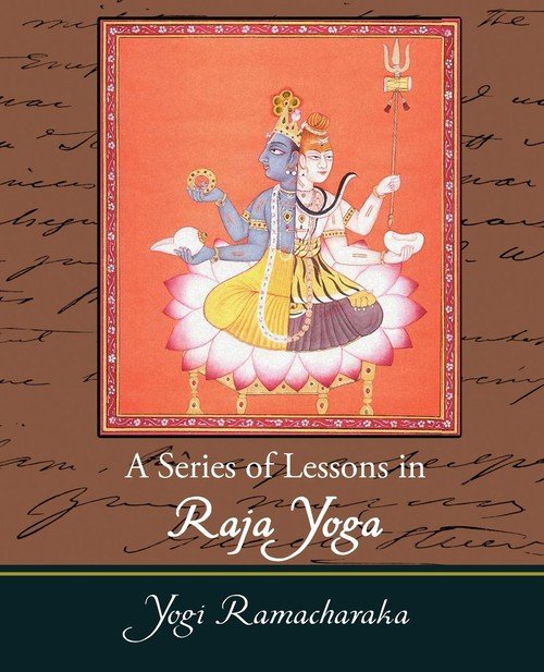 A Series of Lessons in Raja Yoga - Ramacharaka Yogi | Książka w Empik