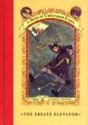 A Series of Unfortunate Events #6: The Ersatz Elevator Snicket Lemony