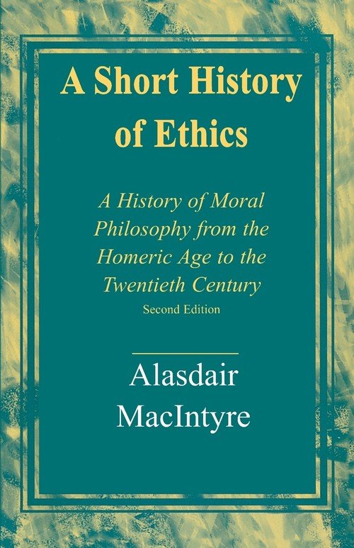 A Short History Of Ethics - Macintyre Alasdair | Książka W Empik