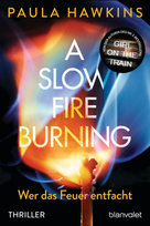 A Slow Fire Burning Blanvalet