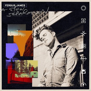 A Slow Separation - Fergus James