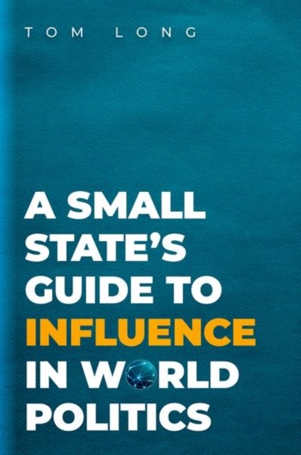 A Small States Guide to Influence in World Politics - Opracowanie ...