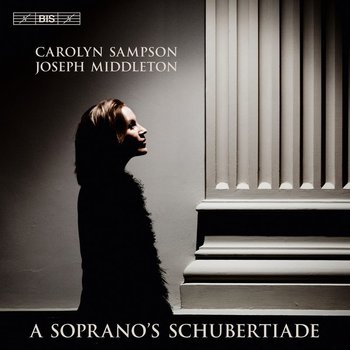 A Soprano's Schubertiade - Sampson Carolyn, Middleton Joseph