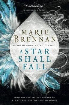 A Star Shall Fall - Marie Brennan