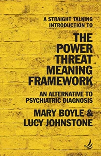 A Straight Talking Introduction to the Power Threat Meaning Framework ...