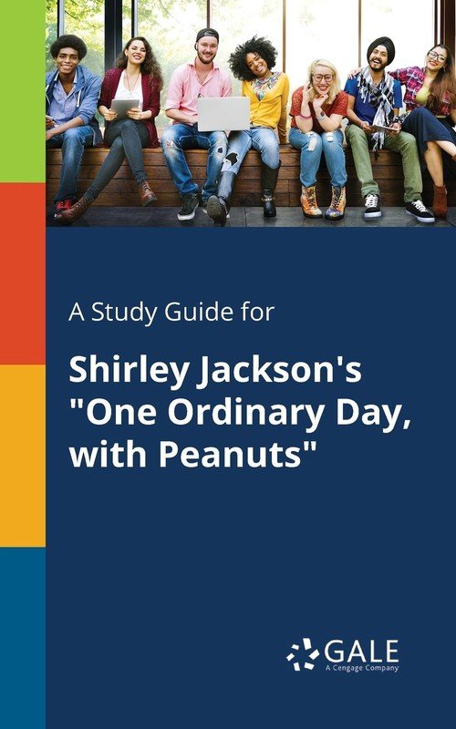 a-study-guide-for-shirley-jackson-s-one-ordinary-day-with-peanuts