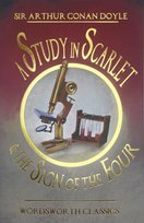 A Study in Scarlet & The Sign of the Four. Wordsworth Classics Doyle Arthur Conan