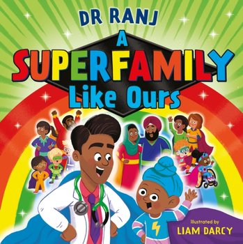 A Superfamily Like Ours - Dr. Ranj Singh