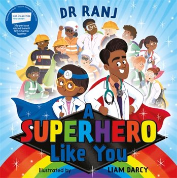 A Superhero Like You - Dr Ranj Singh