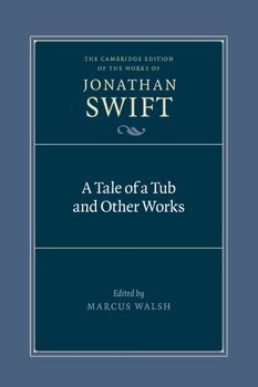 A Tale of a Tub and Other Works - Jonathan Swift