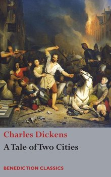 A Tale of Two Cities - Dickens Charles