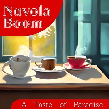 A Taste of Paradise - Nuvola Boom