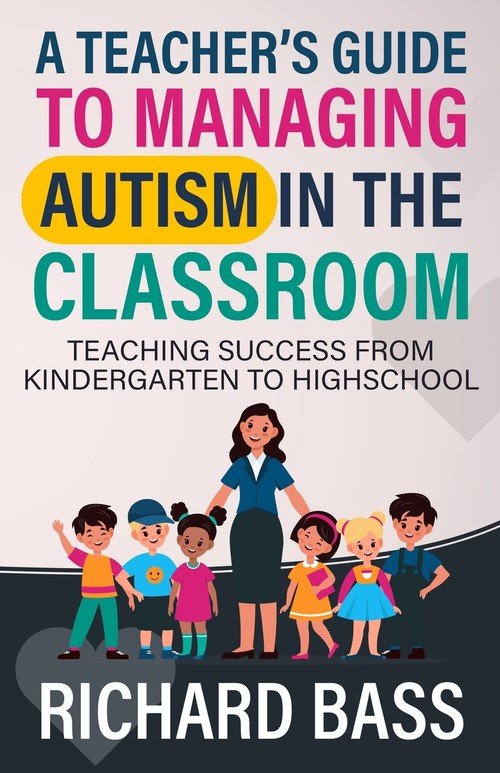 A Teacher's Guide to Managing Autism in the Classroom - W opisie ...