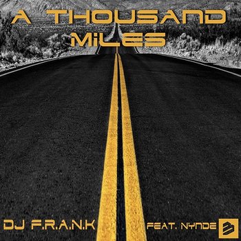 A Thousand Miles - DJ F.R.A.N.K