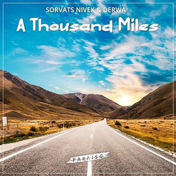 A Thousand Miles - Sorvats Nivek & DERWA