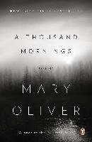 A Thousand Mornings: Poems - Oliver Mary