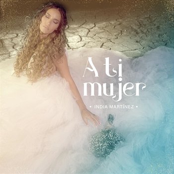 A TI MUJER - India Martinez