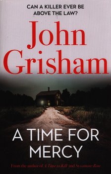 A Time for Mercy - Grisham John