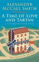 A Time of Love and Tartan - McCall Smith Alexander