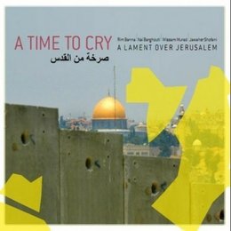 A Time To Cry: A Lament Over Jerusalem-Zdjęcie-0