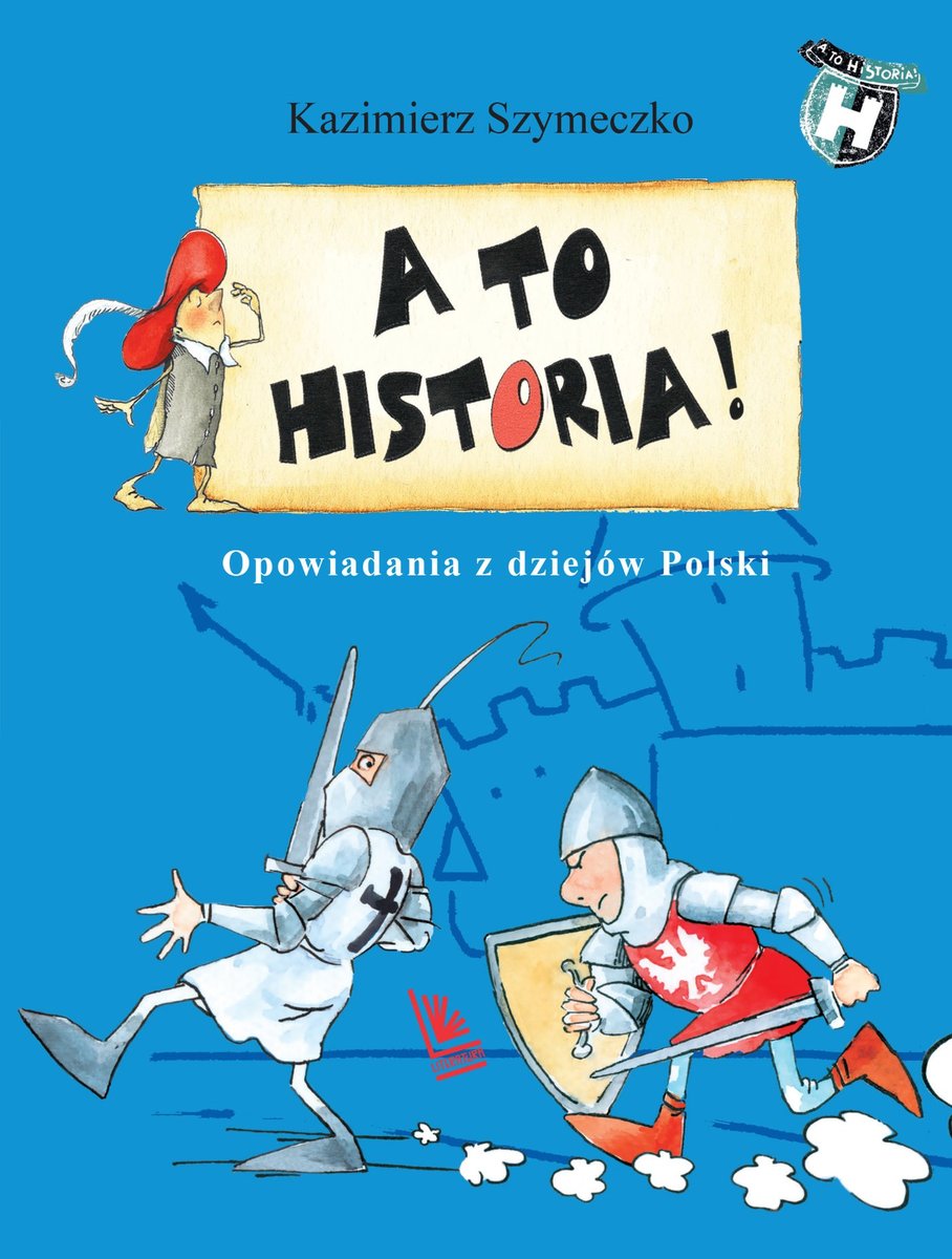 A to historia! Opowiadania z dziejów Polski - ebook epub