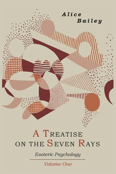 A Treatise on the Seven Rays - Bailey Alice A.