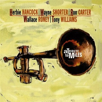 A Tribute To Miles - Herbie Hancock Quintet