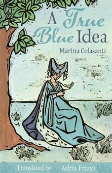 A True Blue Idea - Marina Colasanti