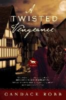 A Twisted Vengeance - Robb Candace