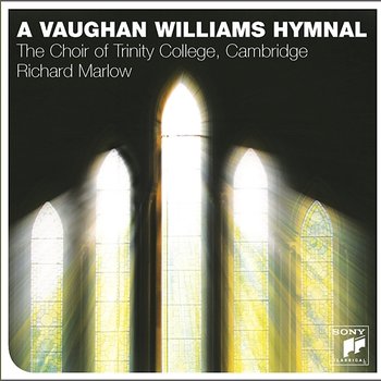 A Vaughan Williams Hymnal - The Choir Of Trinity College, Cambridge