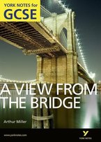 A View From The Bridge. York Notes for GCSE (Grades A*-G) Opracowanie zbiorowe