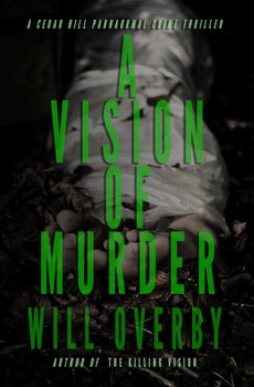 A Vision of Murder - Will Overby