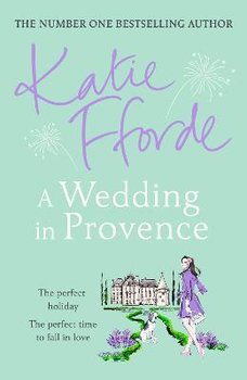 A Wedding in Provence - Fforde Katie