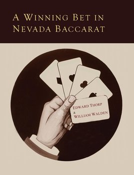 A Winning Bet in Nevada Baccarat - Thorp Edward O.
