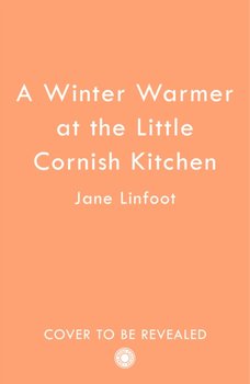 A Winter Warmer at the Little Cornish Kitchen - Linfoot Jane