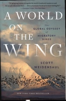 A World on the Wing - The Global Odyssey of Migratory Birds