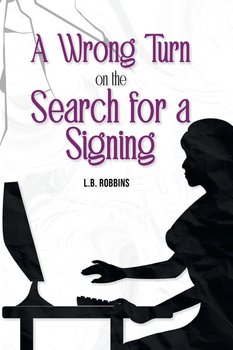 A Wrong Turn on the Search for a Signing - Robbins L.B.
