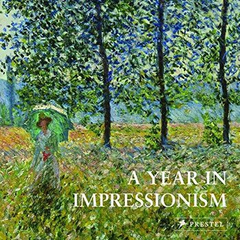 A Year in Impressionism - Opracowanie zbiorowe