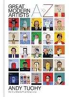 A-Z Great Modern Artists Tuohy Andy