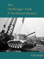 A30 Challenger Tank A Technical History Knight P.M.