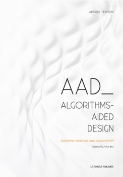 AAD Algorithms-Aided Design - Tedeschi Arturo