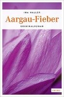 Aargau-Fieber - Haller Ina