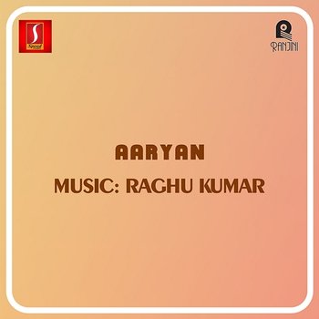 Aaryan - Raghu Kumar and Sujatha Mohan