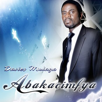 Abakacimfya - Davies Mulaya