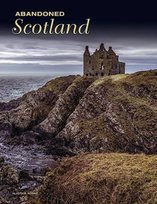 Abandoned Scotland Horne Alastair