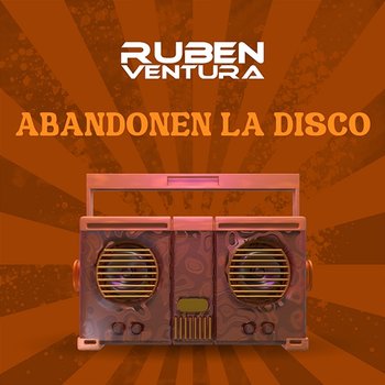 Abandonen La Disco - Rubén Ventura