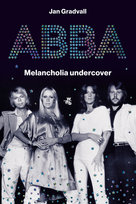 ABBA. Melancholia undercover Jan Gradvall