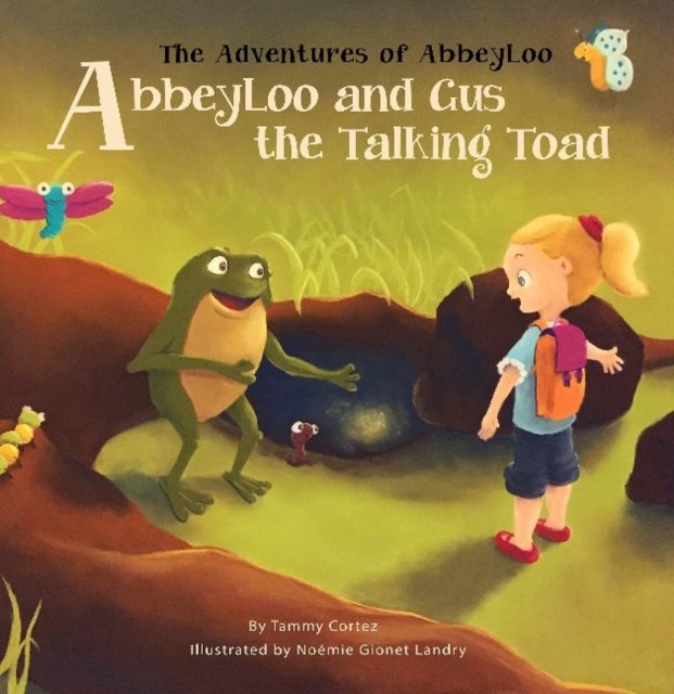 AbbeyLoo And Gus The Talking Toad - Tammy Cortez | Książka W Empik